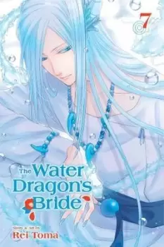 Image of The Water Dragons Bride, Vol. 7 by Rei Toma
