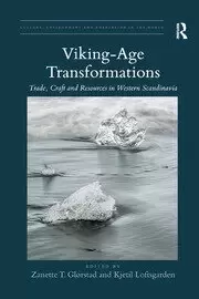 Image of Viking-Age Transformations Trade Craft and Resources in Western Scandinavia