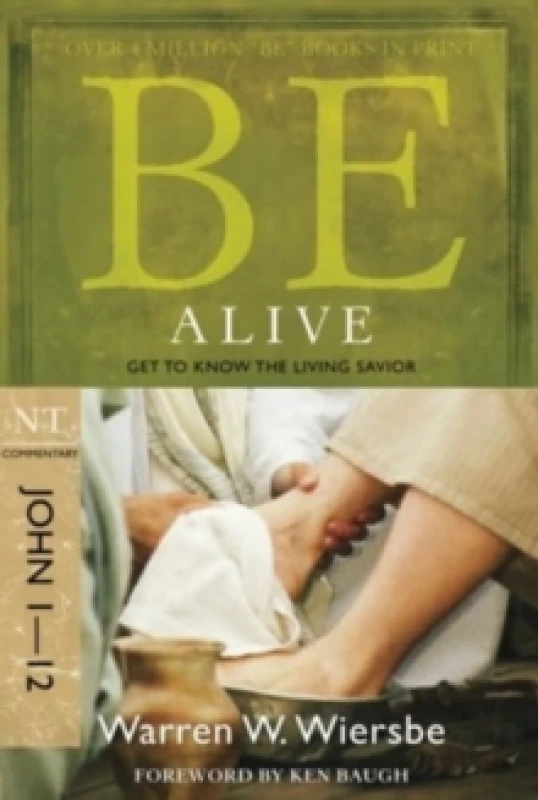 Image of Be Alive - John 1- 12 : Get to Know the Living Savior Paperback / softback