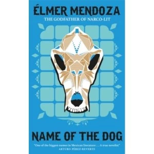 Image of Name of the Dog: A Lefty Mendieta Investigation (Book 3)