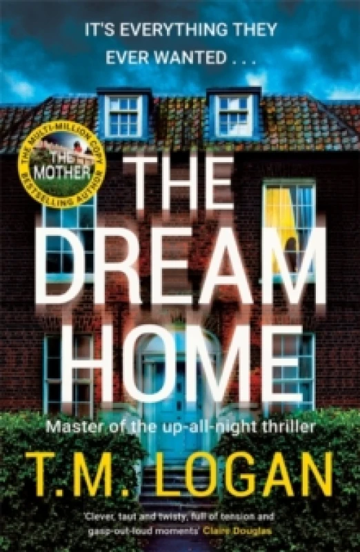 Image of The Dream Home : The award-winning, unrelentingly gripping thriller from the bestselling author of THE MOTHER Hardback