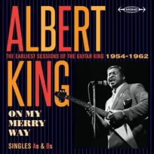 Image of On My Merry Way The Earliest Sessions of the Guitar King 1954-1962 by Albert King CD Album