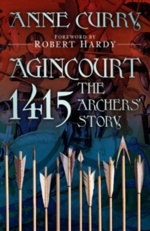 Image of Agincourt 1415: The Archers' Story Paperback / softback