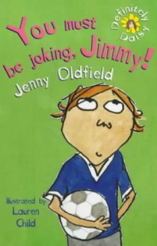 Image of You Must Be Joking Jimmy by Jenny Oldfield Paperback