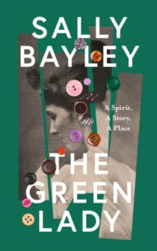 Image of The Green Lady. Hardback. By Sally Bayley Books