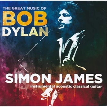 Image of Simon James - The Great Music of Bob Dylan CD