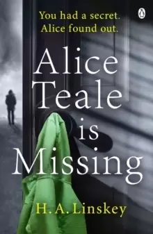 Image of Alice Teale is Missing : The gripping thriller packed with twists