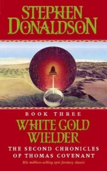 Image of White Gold Wielder by Stephen Donaldson Paperback