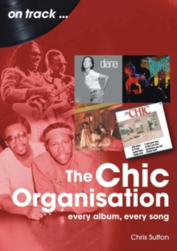 Image of The Chic Organisation On Track : Every Album, Every Song Paperback / softback