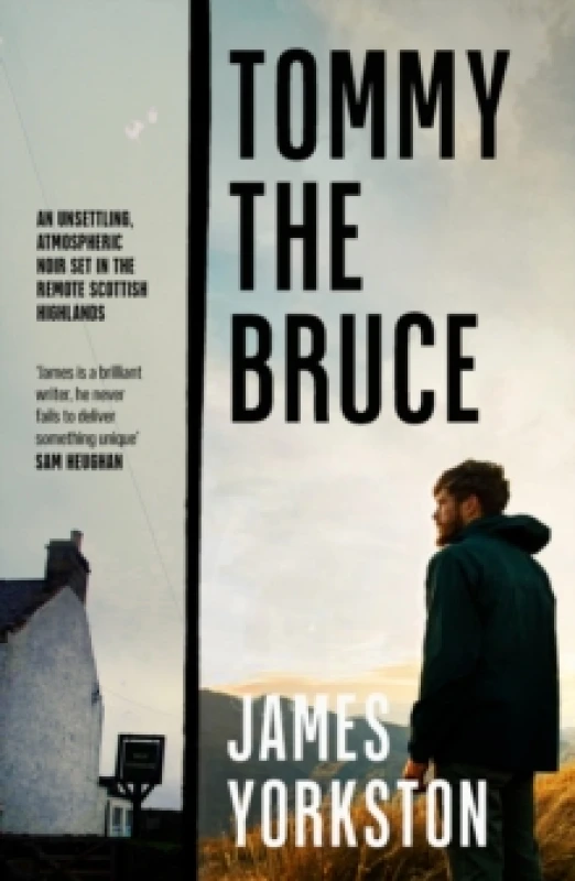 Image of Tommy the Bruce. Paperback. By James Yorkston Books