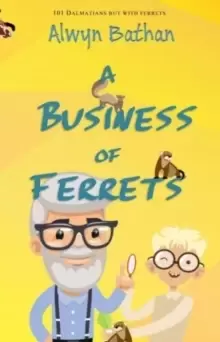 Image of A Business of Ferrets