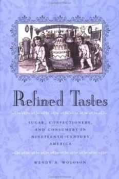 Image of Refined Tastes by Woloson Hardback