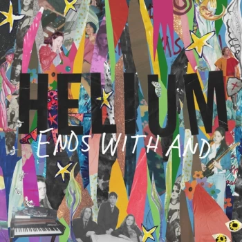Image of Helium - Ends With And Vinyl