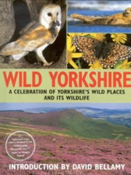Image of Wild Yorkshire by Yorkshire Wildlife Trust Hardback