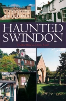 Image of Haunted Swindon by Dave Wood and Nicky Sewell Book