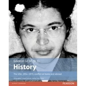 Image of Edexcel GCSE (9-1) History The USA, 1954-1975: conflict at home and abroad Student Book by Pearson Education Limited...
