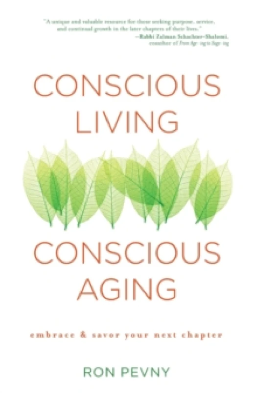 Image of Conscious Living, Conscious Aging : Claiming the Gifts of Elderhood (10th Anniversary Edition) Paperback / softback