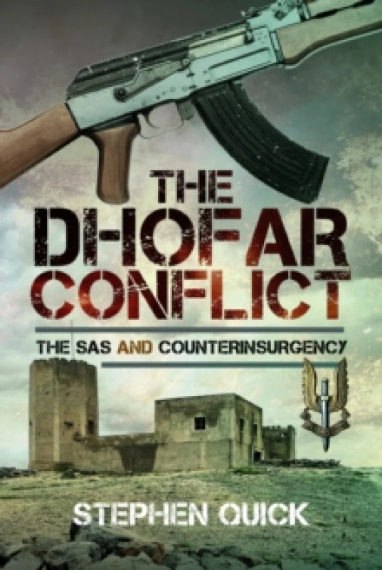 Image of The Dhofar Conflict. Hardback. By Stephen Quick Books