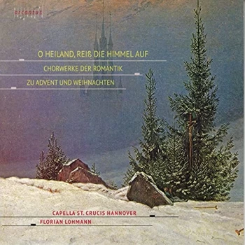 Image of Capella St. Crucis Hannover; Florian Lohmann - O Heiland, Rei&szlig; Die Himmel Auf CD