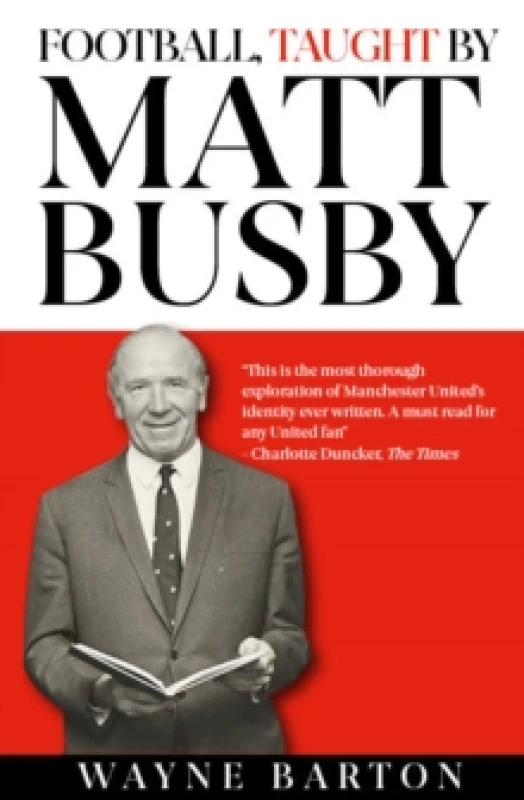 Image of Football, Taught By Matt Busby Hardback