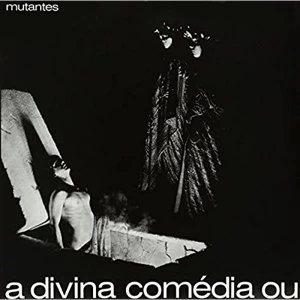 Image of Os Mutantes - A Divina Comedia Ou Ando Meio Desligado Vinyl