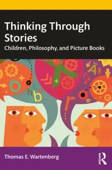 Image of Thinking Through StoriesChildren Philosophy and Picture Books