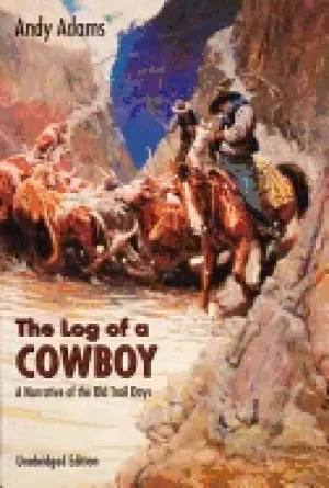 Image of log of a cowboy a narrative of the old trail days
