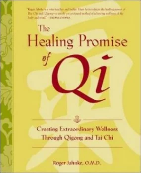 Image of The Healing Promise of Qi by Roger Jahnke Hardback