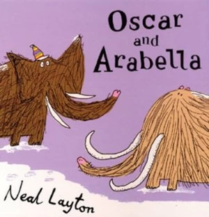 Image of Oscar and Arabella by Neal Layton Hardback