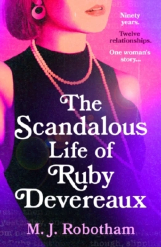 Image of The Scandalous Life of Ruby Devereaux. Hardback. By M J Robotham Books
