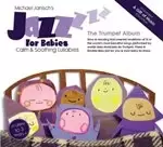 Image of Michael Janisch - Jazz for Babies (The Trumpet Album) (Music CD)
