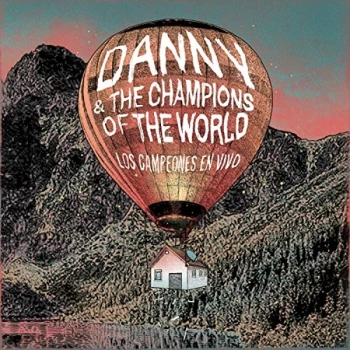 Image of Danny & The Champions Of The World - Los Campeones En Vivo CD