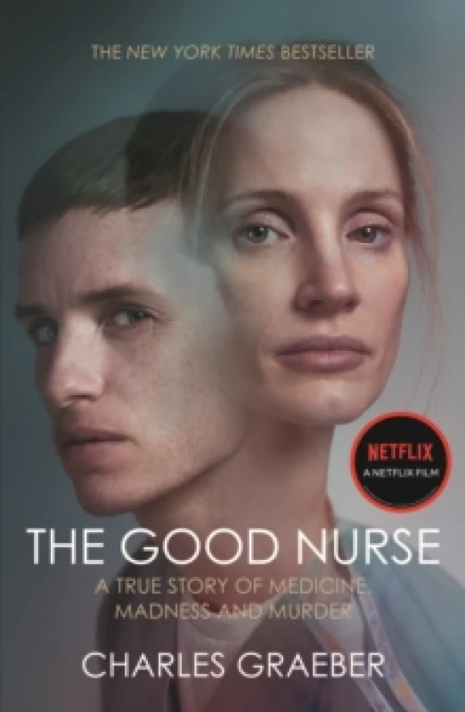 Image of The Good Nurse : A True Story of Medicine, Madness and Murder Paperback / softback