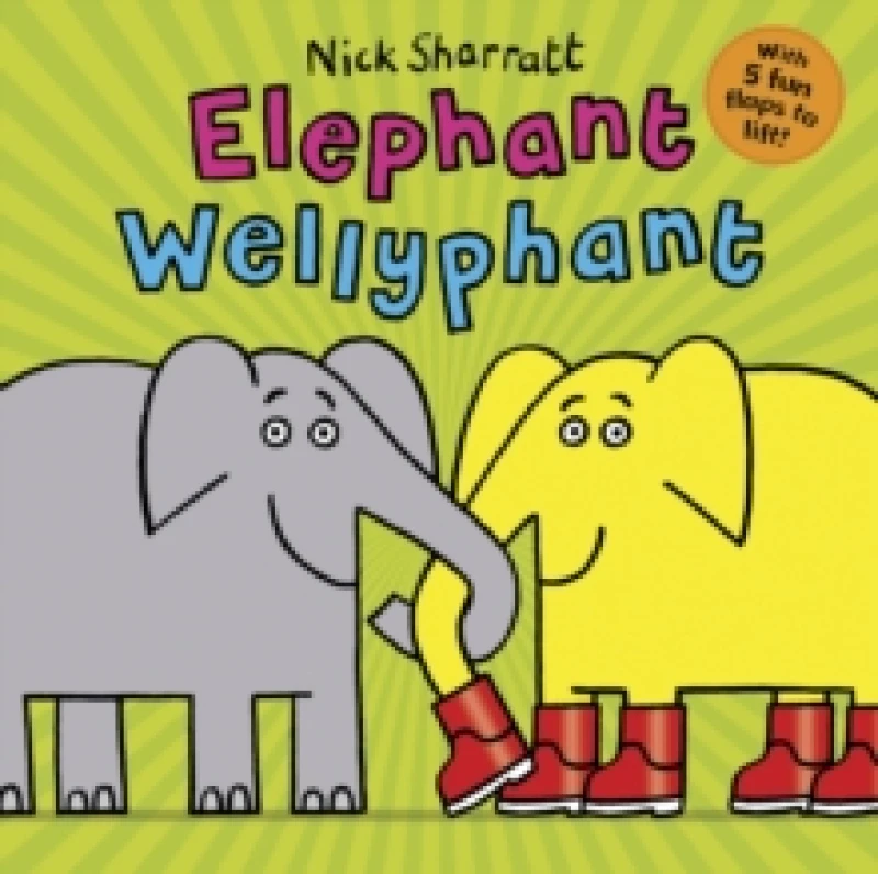 Image of Nick Sharratt Elephant Wellyphant NE PB Book Multi unisex