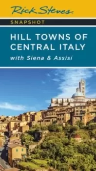 Image of Rick Steves Snapshot Hill Towns of Central Italy (Seventh Edition) : with Siena & Assisi