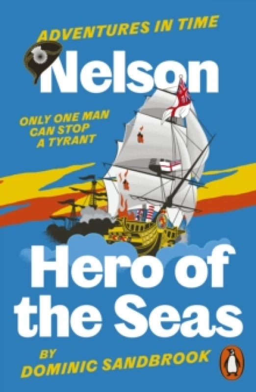 Image of Adventures in Time: Nelson, Hero of the Seas Paperback / softback
