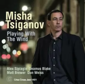 Image of Playing With the Wind by Misha Tsiganov CD Album