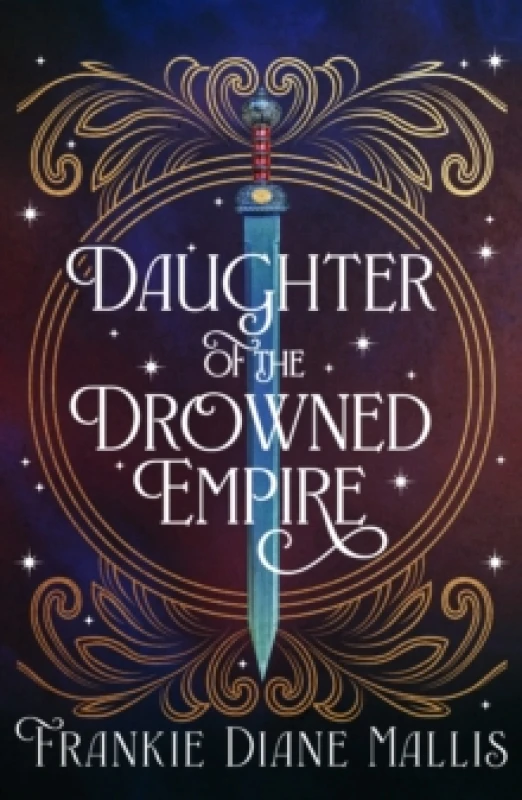 Image of Daughter of the Drowned Empire : Discover your next BookTok romantasy obsession in this mesmerising tale of forbidden love and deadly court politics P