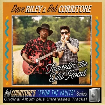 Image of Travelin the Dirt Road by Dave Riley & Bob Corritore CD Album