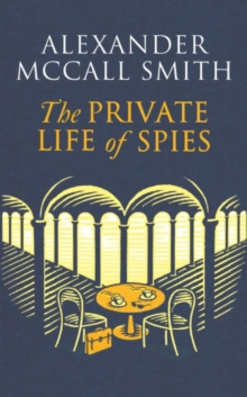 Image of The Private Life of Spies : 'Spy-masterful storytelling' Sunday Post Paperback / softback