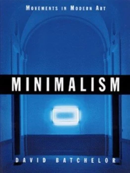 Image of Minimalism by David Batchelor and Tate Gallery Paperback