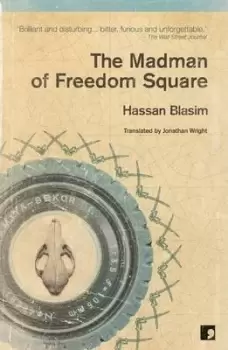 Image of The Madman of Freedom Square by Hassan Blasim