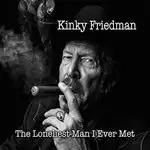 Image of Kinky Friedman - The Loneliest Man I Ever Met (Music CD)