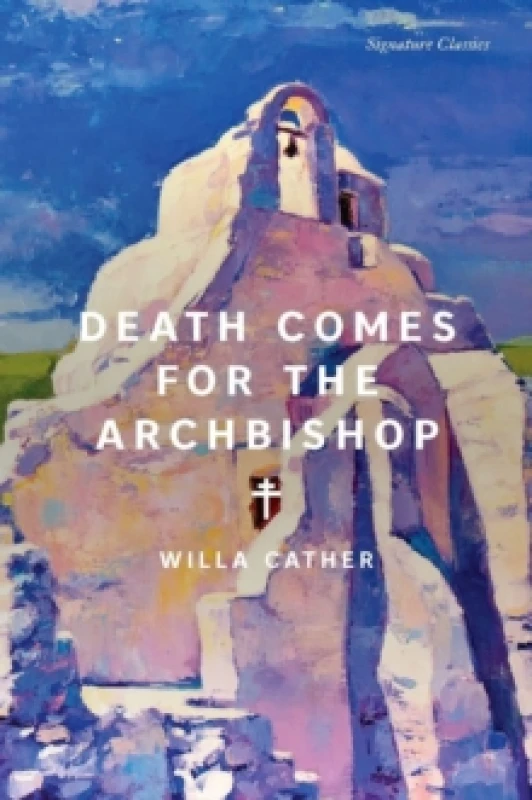 Image of Death Comes for the Archbishop Paperback / softback