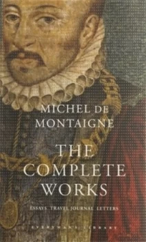 Image of The Complete Works by Michel De Montaigne Hardback