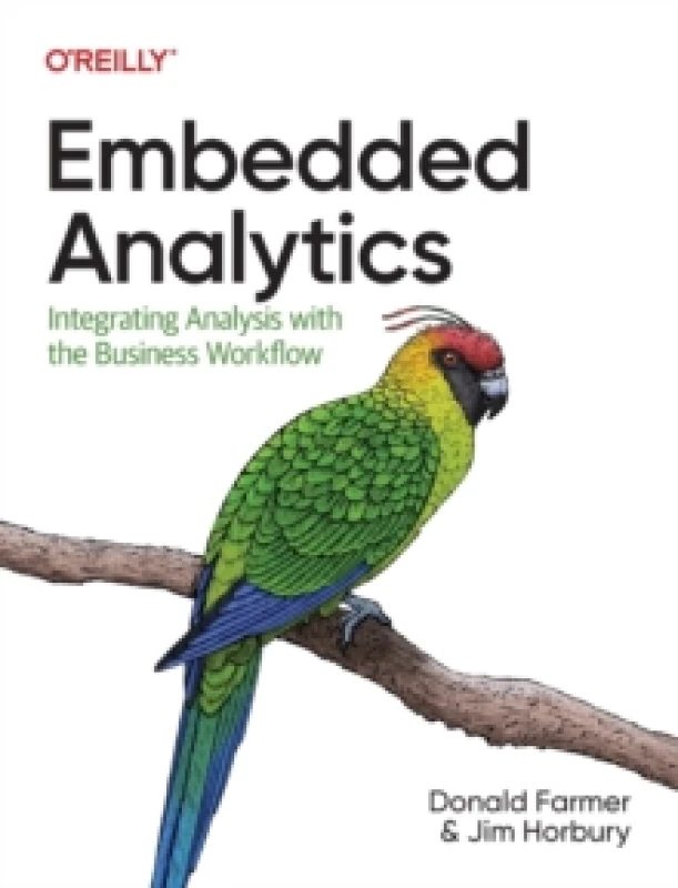 Image of Embedded Analytics. Paperback. By Donald Farmer, Jim Horbury Books