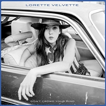 Image of Lorette Velvette - Don't Crowd Your Mind Vinyl