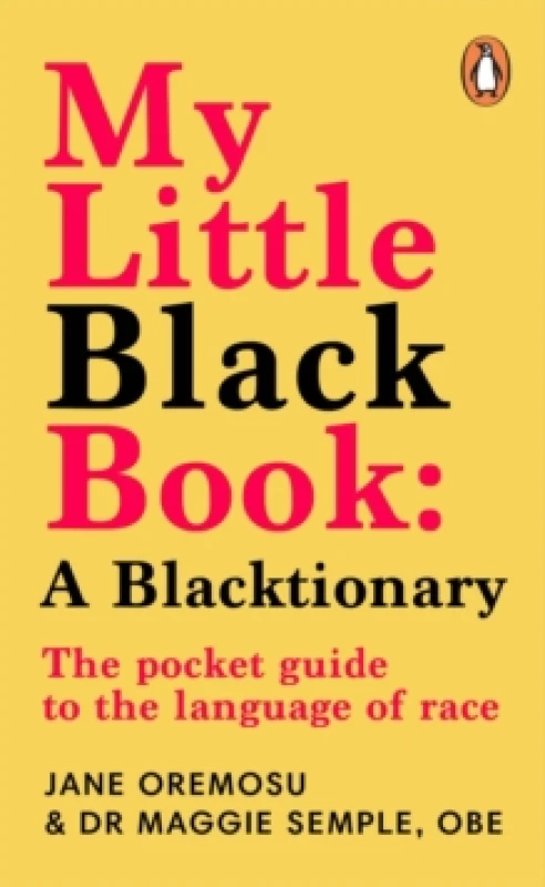 Image of My Little Black Book: A Blacktionary : The pocket guide to the language of race Paperback / softback