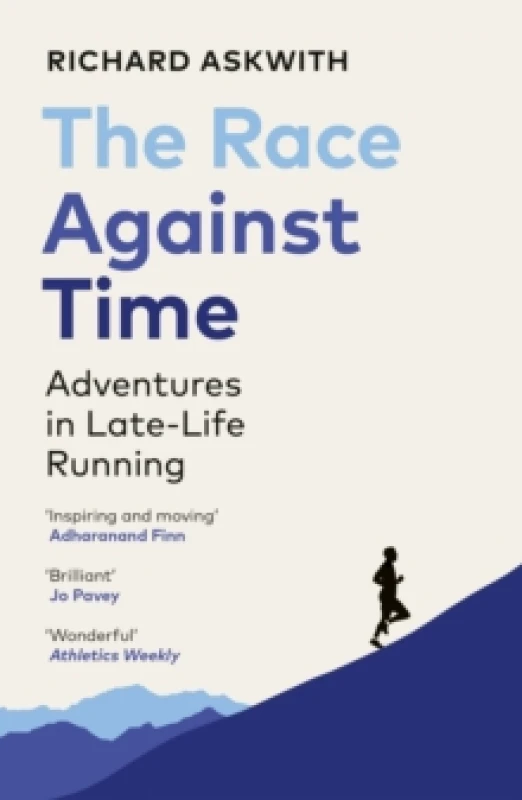 Image of The Race Against Time : Adventures in Late-Life Running Paperback / softback