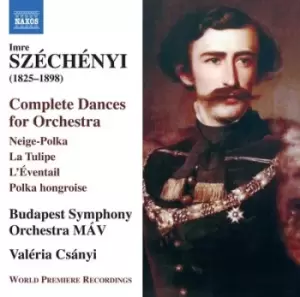 Image of Imre Szechenyi Complete Dances for Orchestra/Neige-polka/ by Imre Szechenyi CD Album